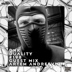 DNK - DUALITY #198 Guest mix Artem Andreevich [Record Techno] (03-10-2025)