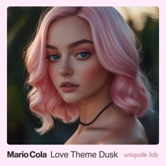 Love Theme Dusk