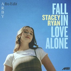 Stacy Ryan - Fall In Love Alone (Arby Afro Remix) Wav.