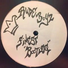 Rude Boyz Finest Bootlegs