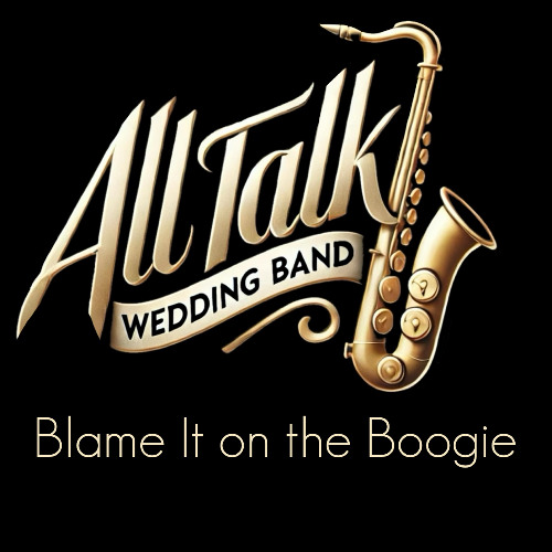 Blame It on the Boogie (All Talk Cover)
