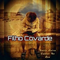 Dário Raiva - Filho Covarde (Prod. Gomes Cap)