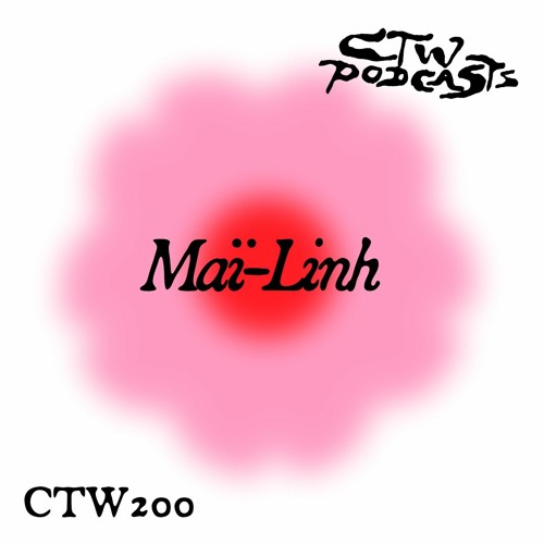 CTW200 ◦ Maï-Linh