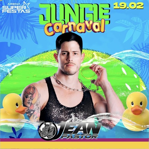 DJ JEAN PASTOR - JUNGLE CARNAVAL - SET MIX @ JUNGLE PARTY - FEB23