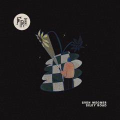 PREMIERE: Sven Wegner - Silky Road [Fri By Frikado]