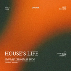 House's Life - Dbjam (Original)