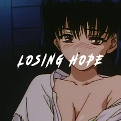 Losing Hope