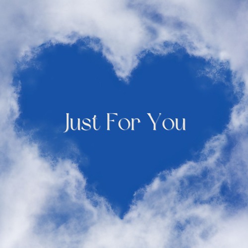 Just For You (Prod. by Zino)