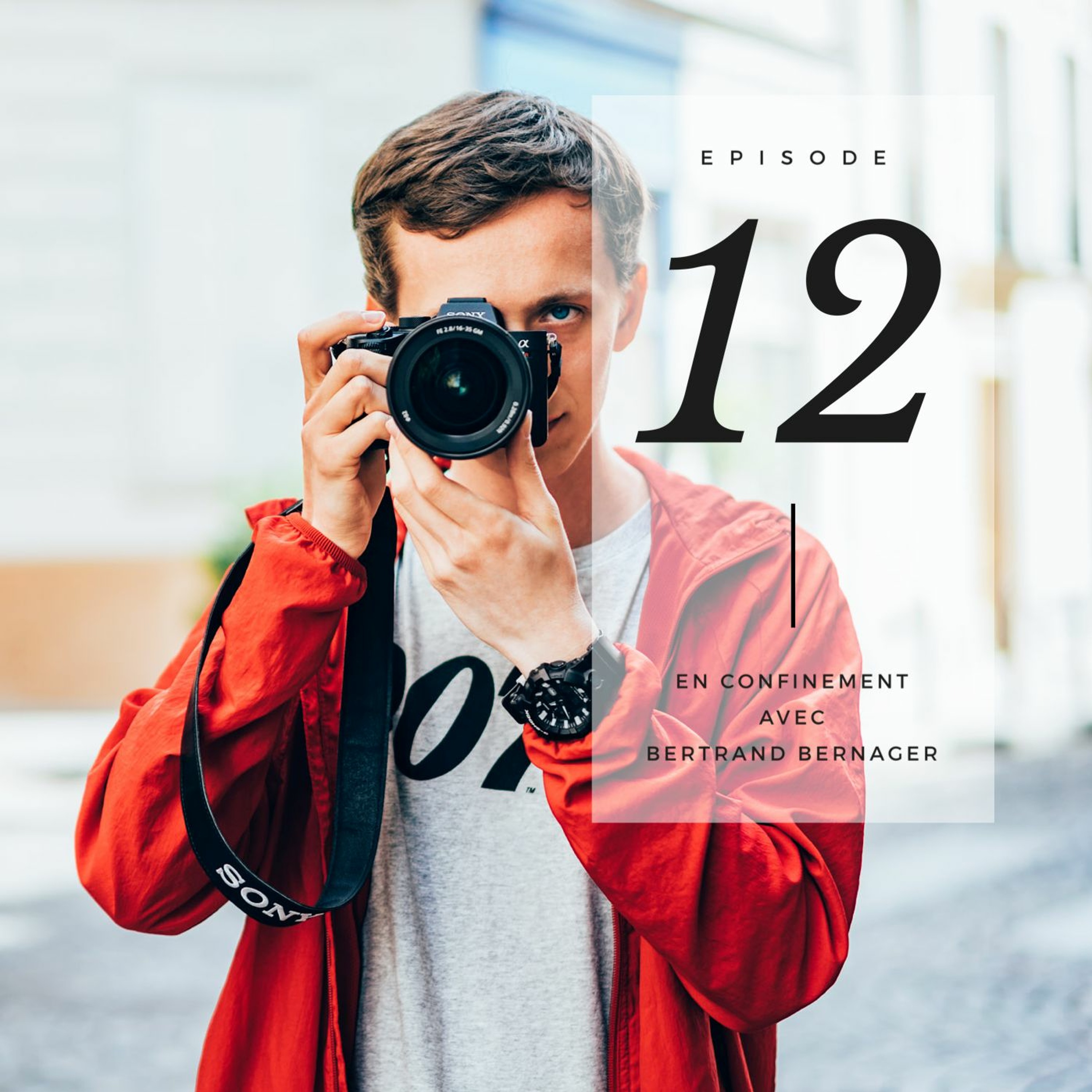 [Spécial confinement] Épisode 12 avec Bertrand Bernager