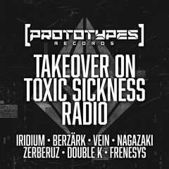 PROTOTYPES RECORDS TAKEOVER ON TOXIC SICKNESS / MAY / 2021