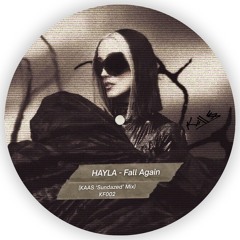 HAYLA - Fall Again (KAAS 'Sundazed' Mix) [FREE DOWNLOAD]