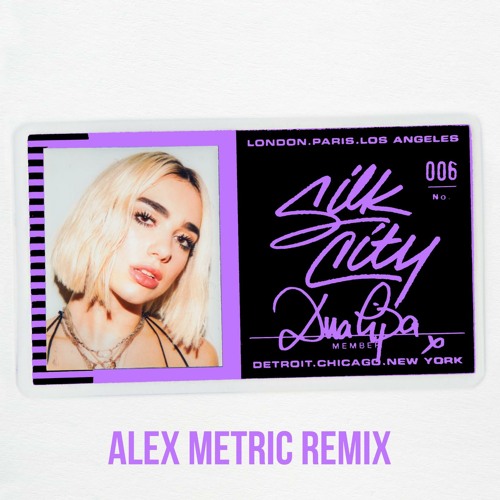 Silk City feat. Diplo, Dua Lipa & Mark Ronson - Electricity (Alex Metric Remix)
