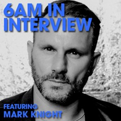 6AM In Interview: Mark Knight on Returning To His House Music Roots
