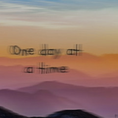 One Day At A Time (prod-Lipach)
