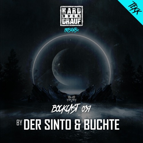 BOCKCAST #037 - Der Sinto & Buchte [Tekk]