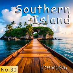 Southern Island (南の島)