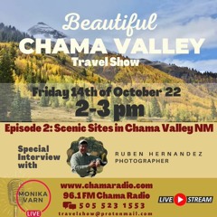 Beautiful Chama Valley Travel Show: Photographer Ruben Hernandez