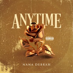 Nana Debrah - Anytime (Official Audio)