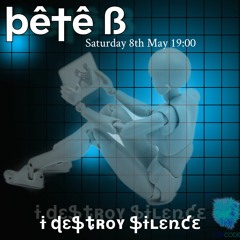 I Destroy Silence_01 Pete B_08052021.mp3