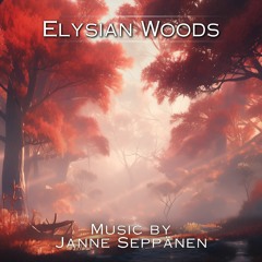 Elysian Woods [Cinematic Orchestral]