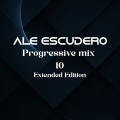 Progressive mix #10 Extended Edition