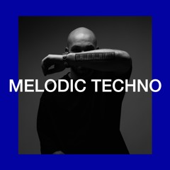Avant Melodic Techno Mix