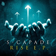 S-Capade - RISE EP - ARX070 - S-Capade Mini Mix EP Preview - Out Now