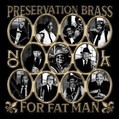 Preservation Brass & Preservation Hall Jazz Band - Bill Bailey Won't You Please Come Home