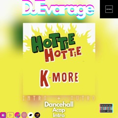 K More - Hottie [DJEvarage - Acap Intro] {Dirty}