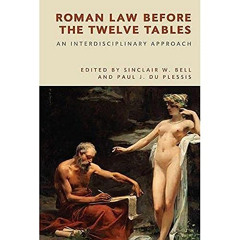 FREE KINDLE 💖 Roman Law before the Twelve Tables: An Interdisciplinary Approach by
