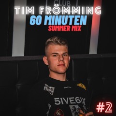 "Vorbereitung Auf Den Sommer" - 60Min AllTimeMix - Tim Frömming