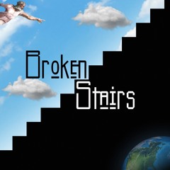Broken Stairs