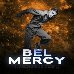 Jengi - Bel Mercy (NoizBasses Remix)