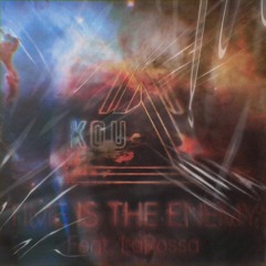 KOU feat. LaRossa - Time Is The Enemy