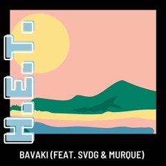 H.E.T. Setje (BAVAKI Feat. SVDG & Murque)
