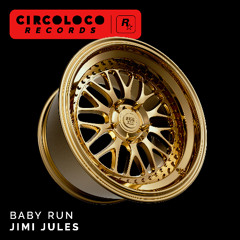 Jimi Jules - Baby Run
