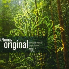 Ketama Original Vol.1 (2009) – compiled & mixed by Sergey Sanchez
