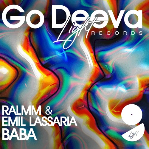 RALMM & Emil Lassaria "Baba" (Out On Go Deeva Light Records)