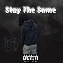 Stay The Same