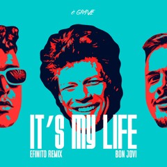 Bon Jovi - Its My Life (EFinito Rmx)