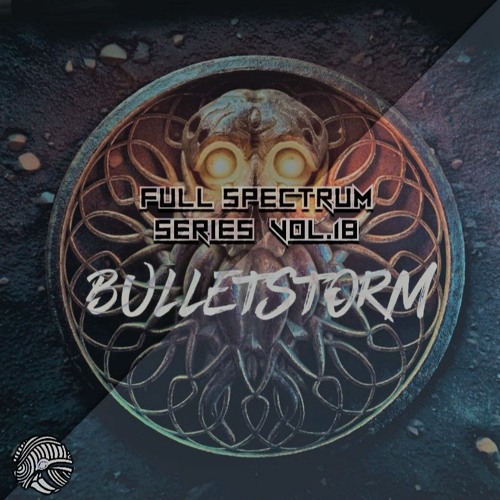 FULLSPECTRUM series VoL.18 mixed by BULLETSTORM (NL)