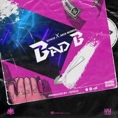 BAD B (feat. 021Kid)