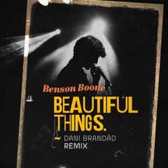 Benson Boone - Beautiful Things  (Dani Brandão remix) PREVIEW