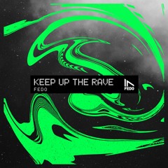 Keep Up The Rave