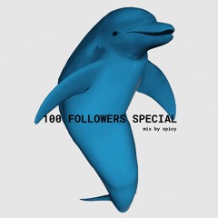 100 FOLLOWERS SPECIAL