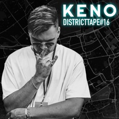 Districttape #16 - mixed by KENO