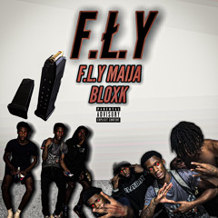 FŁY-F.L.Y maija Feat. Bloxk