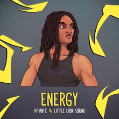 Energy - Infinite & Little Lion Sound [Evidence Music]