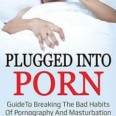 (PDF) R.E.A.D Plugged Into Porn: Guide To Breaking The Bad Habits Of Pornography And Masturbati