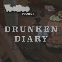 The Voodoo Project - Drunken Diary